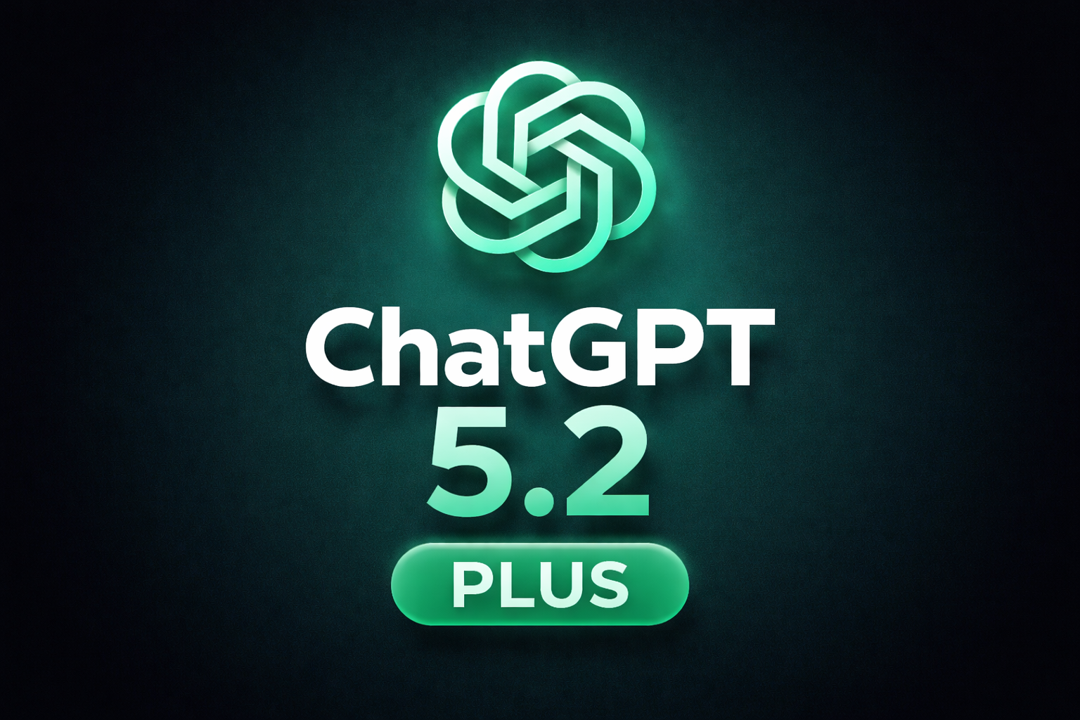 ChatGPT 5.2 PLUS for 1 month